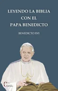 Leyendo la Biblia con el Papa Benedicto