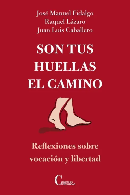 Son Tus Huellas el Camino