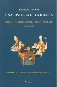Benedicto Xvi una Historia de la Iglesia Vol. 1