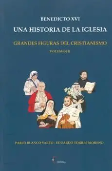 Benedicto Xvi una Historia de la Iglesia Vol. ii
