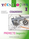 TECNOLOGÍAS I - PROYECTO INGENIA. CUADERNO DE EJERCICIOS.