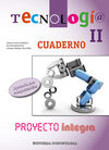 TECNOLOGÍA II. CUADERNO - PROYECTO INTEGRA