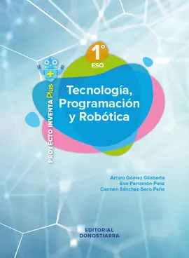 Tecnología, Programación y Robótica 1º eso - Proyecto Inventa Plus