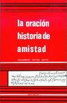LA ORACIÓN HISTORIA DE AMISTAD