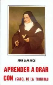 Aprender a Orar con Sor Isabel de la Trinidad