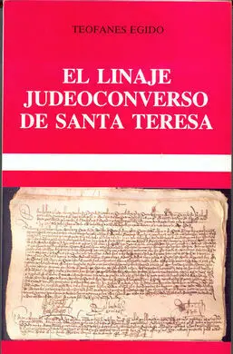 El Linaje Judeoconverso de Santa Teresa