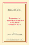 RECUERDOS DE LA VIDA Y FUNDACIONES DE LA MADRE TERESA DE JESÚS