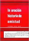 LA ORACIÓN, HISTORIA DE AMISTAD