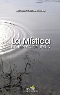 La Mistica de Teresa de Jesus