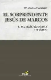 El Sorprendente Jesús de Marcos