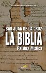 SAN JUAN DE LA CRUZ. LA BIBLIA, PALABRA MISTICA