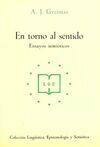 EN TORNO AL SENTIDO. ENSAYOS SEMIÓTICOS