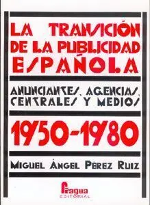 La Transición de la Publicidad Española