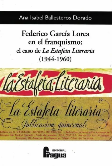 Federico García Lorca en el Franquismo: el Caso de 