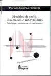 Modelos de Radio, Desarrollos e Innovaciones. Del Dialogo y Participacion a la Interactividad