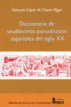 Diccionario de Seudónimos Periodísticos Españoles del Siglo Xx