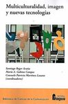 MULTICULTURALIDAD, IMAGEN Y NUEVAS TECNOLOGÍAS