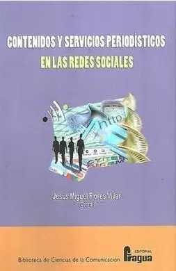 Contenidos y Servicios Periodísticos en las Redes Sociales