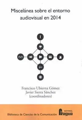 Miscelánea Sobre el Entorno Audiovisual en 2014