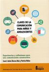CLAVES DE LA COMUNICACIÓN PARA NIÑOS Y ADOLESCENTES.