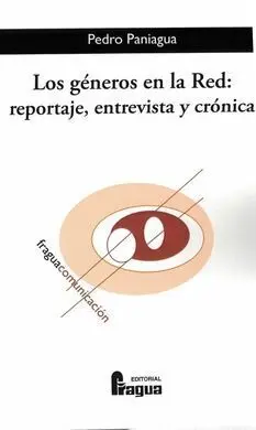 Los Géneros en la Red: Reportaje, Entrevista y Crónica.