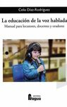 LA EDUCACION DE LA VOZ HABLADA