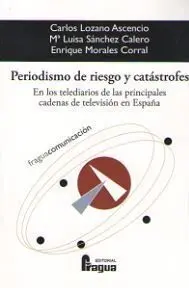 Periodismo de Riesgo y Catastrofes