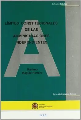 Límites Constitucionales de las Administraciones Independientes