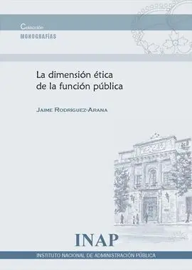 La Dimensión Ética de la Función Pública