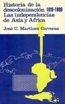 HISTORIA DE LA DESCOLONIZACIÓN 1919-1986. LAS INDEPENDENCIAS DE ASIA Y ÁFRICA