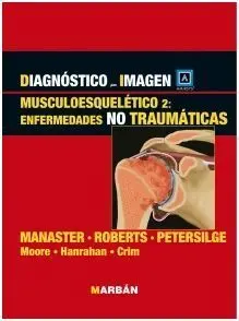 Diagnostico por Imagen: Musculoesqueletico, Lesiones no Traumaticas