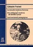 Escuela Moderna Francesa. Una Pedagogía Moderna de Sentido Común. Las Invariante