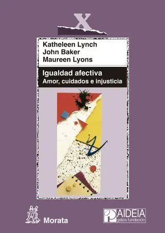Igualdad Afectiva. Amor, Cuidados e Injusticia