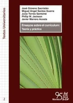 Ensayos Sobre el Currículum. Teoría y Práctica