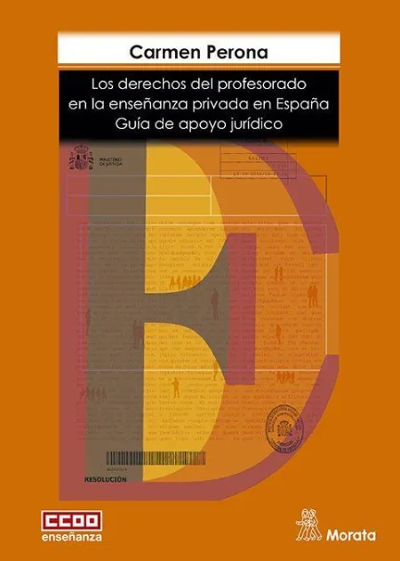 Los Derechos del Profesorado en la Enseñanza Privada en España. Guía de Apoyo Ju
