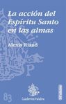 LA ACCION DEL ESPIRITU SANTO EN LAS ALMAS