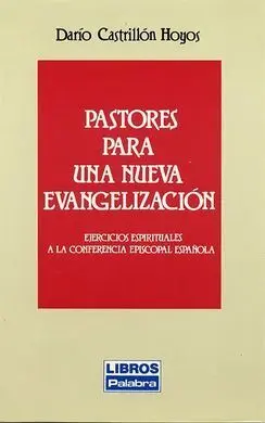 Pastores para una Nueva Evangelizacion