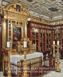 El Relicario del Real Monasterio de la Encarnación