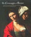 DE CARAVAGGIO A BERNINI. OBRAS MAESTRAS DEL SEICENTO ITALIANO EN LAS COLECCIONES