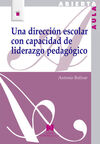 UNA DIRECCIÓN ESCOLAR CON CAPACIDAD DE LIDERAZGO PEDAGÓGICO