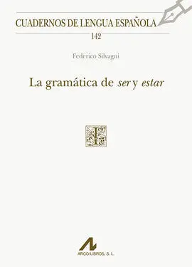 La Gramatica de Ser y Estar