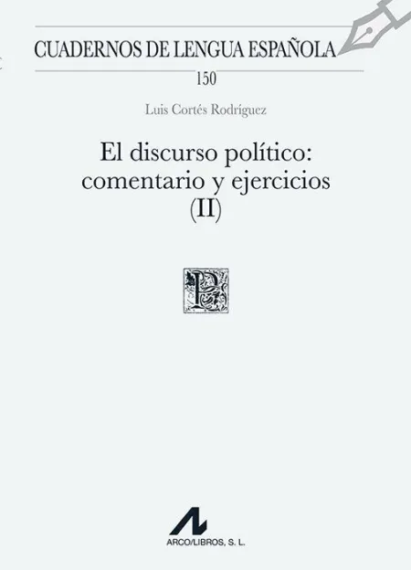 El Discurso Político, Ii