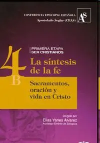 Itinerario de Formación Cristiana para Adultos - la Síntesis de la Fe (Tomo 4B)