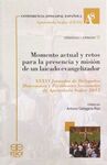 MOMENTO ACTUAL Y RETOS PRESENCIA Y MISION LAICADO EVANGELI.