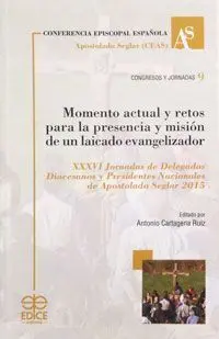 Momento Actual y Retos Presencia y Mision Laicado Evangeli.