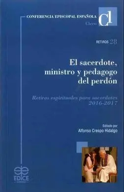 Sacerdote, Ministro y Pedagogo del Perdon Retiros 2016-2017
