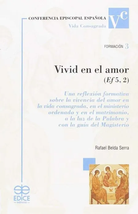 Vivid en el Amor (Ef 5, 2)