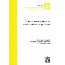 Orientaciones Pastorales Sobre la Trata de Personas