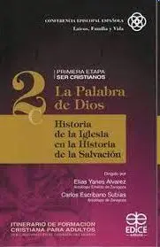La Palabra de Dios 2C. Historia de la Iglesia en Historia Salvación