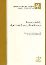 La Ancianidad: Riqueza de Frutos y Bendiciones